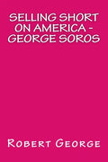 Selling Short on America: George Soros - Paperback