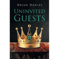 Uninvited Guests - Paperback