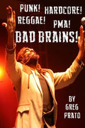 Punk! Hardcore! Reggae! Pma! Bad Brains! - Paperback