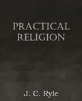 Practical Religion - Paperback