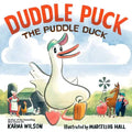 Duddle Puck: The Puddle Duck - Hardcover