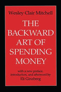 The Backward Art of Spending Money - Paperback