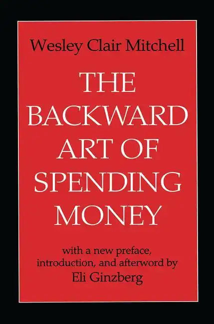 The Backward Art of Spending Money - Paperback