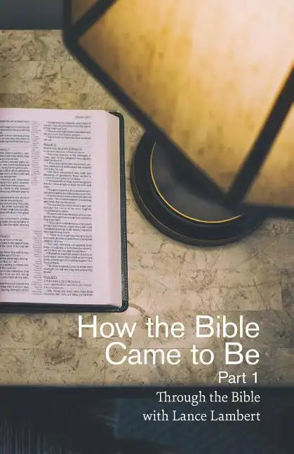How the Bible Came to Be - Paperback