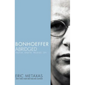 Bonhoeffer Abridged: Pastor, Martyr, Prophet, Spy - Paperback