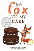 My Fox Ate My Cake - Paperback