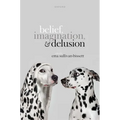 Belief, Imagination, and Delusion - Hardcover