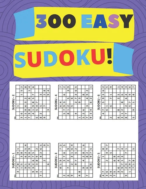 300 Easy Sudoko: Sudoku for beginner Best sudoku for newbie! - Paperback
