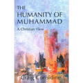 The Humanity of Muhammad: A Christian View - Hardcover