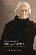 Schelling's Philosophy: Freedom, Nature, and Systematicity - Hardcover