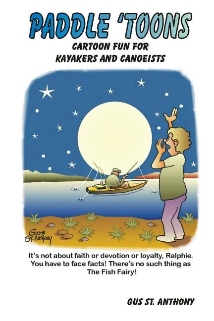 Paddle 'Toons: Cartoon Fun For Kayakers And Canoeists - Paperback