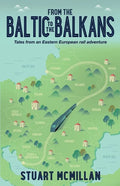 From the Baltic to the Balkans - Paperback