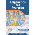 Epigenetics and Ayurveda: Eepigenetics science and its correlation with Ayurveda - Paperback
