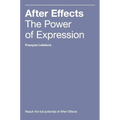 After Effects: The Power of Expression - Hardcover