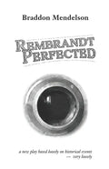 Rembrandt Perfected: a new play - Paperback