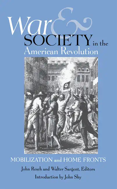 War and Society in the American Revolution - Paperback