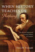 When History Teaches Us Nothing, Second Edition - Paperback