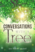 Conversations with a Tree: Returning to Our True Nature Through Nature - Paperback