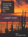 Discipleship Lessons For Growing Believers: Volume I Leader's Guide - Paperback