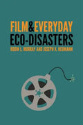 Film & Everyday Eco-Disasters - Hardcover