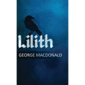 Lilith: A Romance - Hardcover