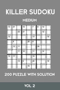 Killer Sudoku Medium 200 Puzzle WIth Solution Vol 2: Advanced Puzzle Sumdoku Book,9x9, 2 puzzles per page - Paperback