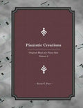 Pianistic Creations: Piano Solos Book 2: Piano Solos Book 2 - Paperback
