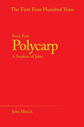Polycarp: A Student of John - Paperback