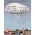 The Story of Snowflake and Inkdrop - Hardcover