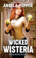 Wicked Wisteria - Paperback