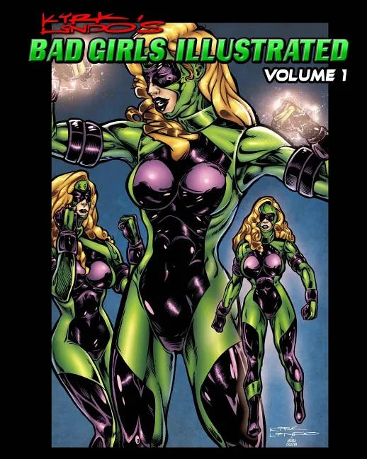 Kirk Lindo's BAD GIRLS ILLUSTRATED V1 - Paperback