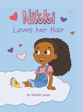 Nikki Loves Her Hair - Hardcover
