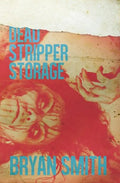 Dead Stripper Storage - Paperback