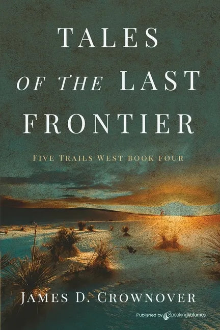 Tales of the Last Frontier - Paperback