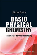 Basic Physical Chemistry: The Route to Understanding (Revised Edition) - Paperback