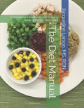 The Diet Manual: A Nutritional Handbook and Training Guide for Long Term Care - Paperback