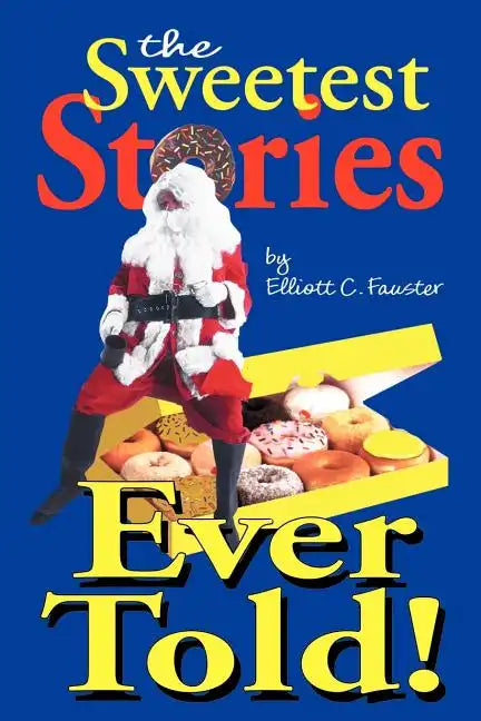 The Sweetest Stories Ever Told - Paperback