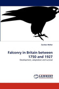 Falconry in Britain between 1750 and 1927 - Paperback