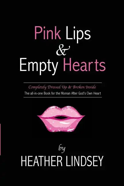 Pink Lips & Empty Hearts - Paperback