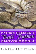 Python Passion's Ball Python Encyclopedia - Paperback