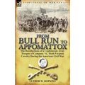 From Bull Run to Appomattox: The Recollections of a Confederate Army Trooper of Company 'a, ' Sixth Virginia Cavalry During the American Civil War - Paperback