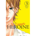 No Longer Heroine, Vol. 3 - Paperback