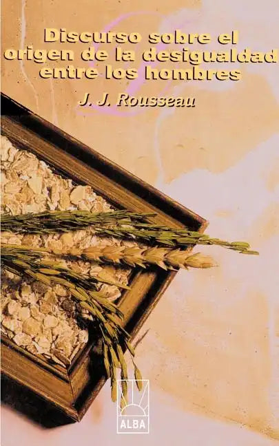 Discurso Sobre el Origen de la Desigualdad Entre los Hombres - Paperback
