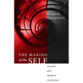 The Making of the Self: Ancient and Modern Asceticism - Paperback