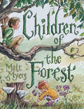 Children of the Forest - Hardcover