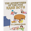 The Adventures of the Five Rabb Boys - Paperback