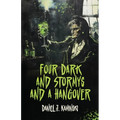 Four Dark and Stormys and a Hangover - Paperback