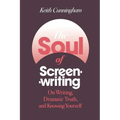 The Soul of Screenwriting: On Writing, Dramatic Truth, and Knowing Yourself - Paperback