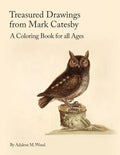 Treasured Drawings from Mark Catesby: A Coloring Book for All Ages - Paperback