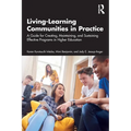 Living-Learning Communities in Practice: A Guide for Creating, Maintaining, and Sustaining Effective Programs in Higher Education - Paperback